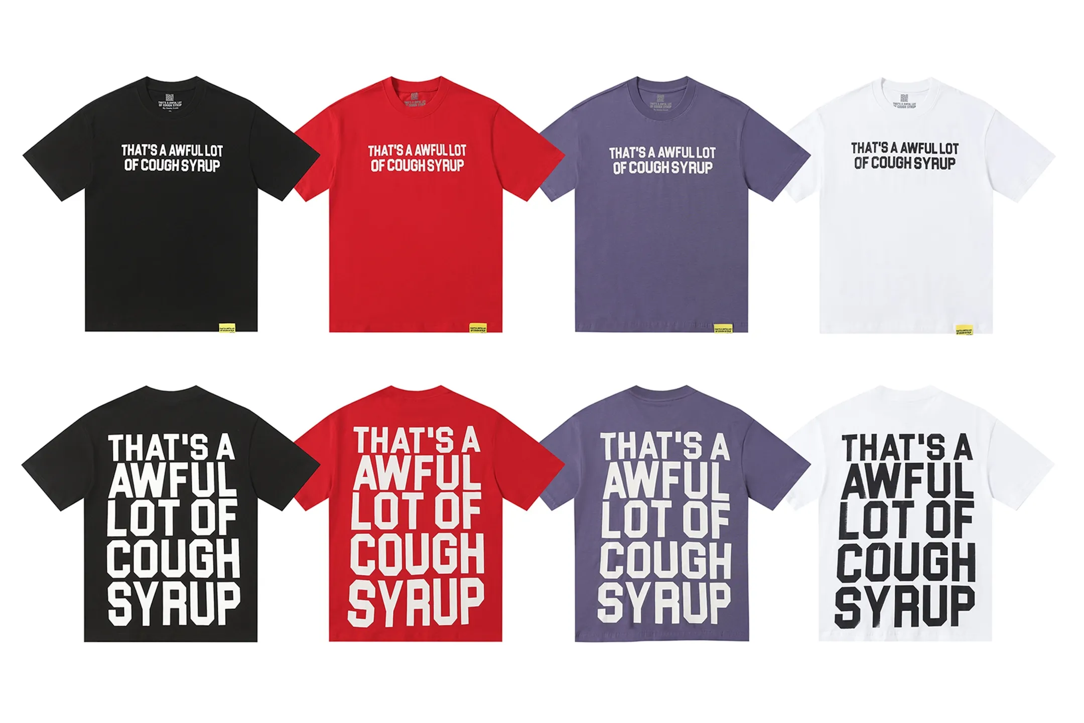 #White、Black、 、Purple I THAT'S A AWFUL LOT OF COUGH SYRUP In Stock T （fabric):32 Sizes（size）：S-M L X L （colour）：White、Black、 、Purple 👉