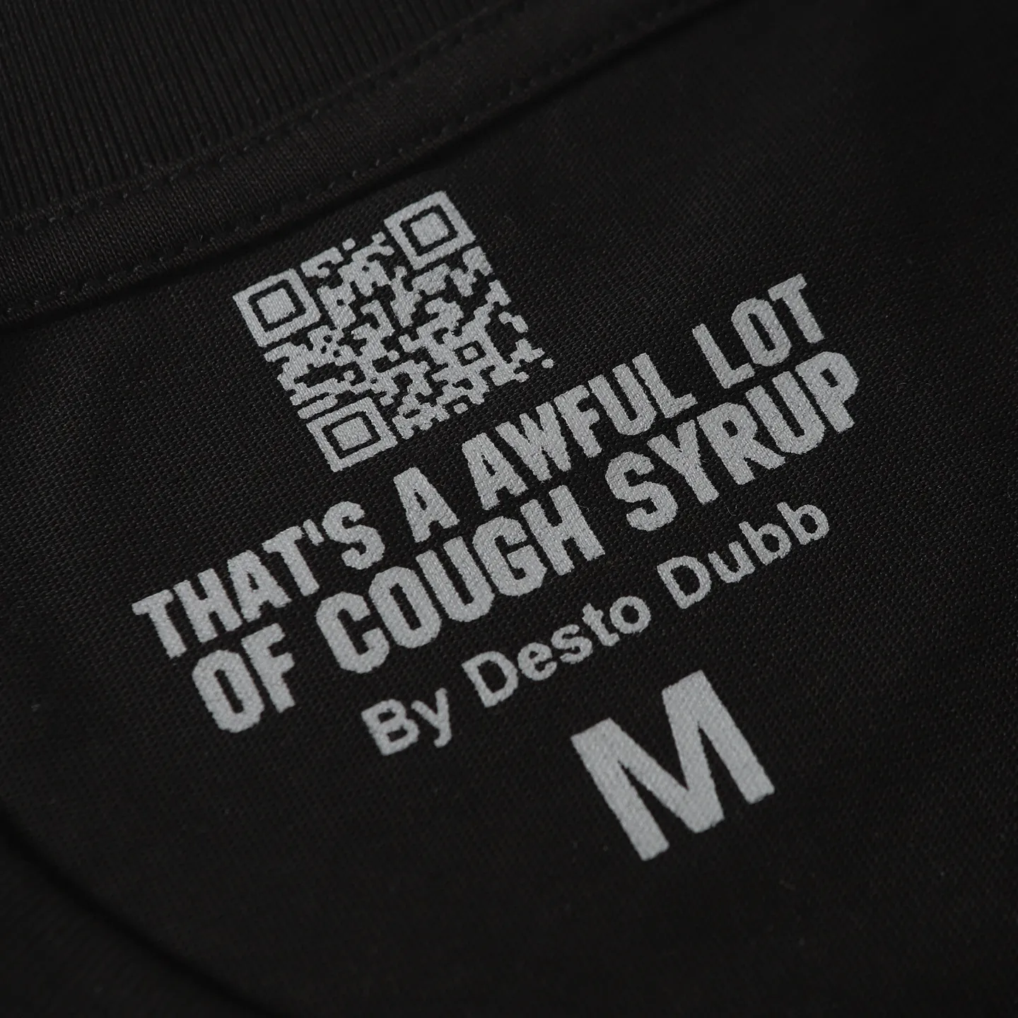 #White、Black I THAT'S A AWFUL LOT OF COUGH SYRUP In Stock T （fabric):32 Sizes（size）：S-M L X L （colour）：、White、Black