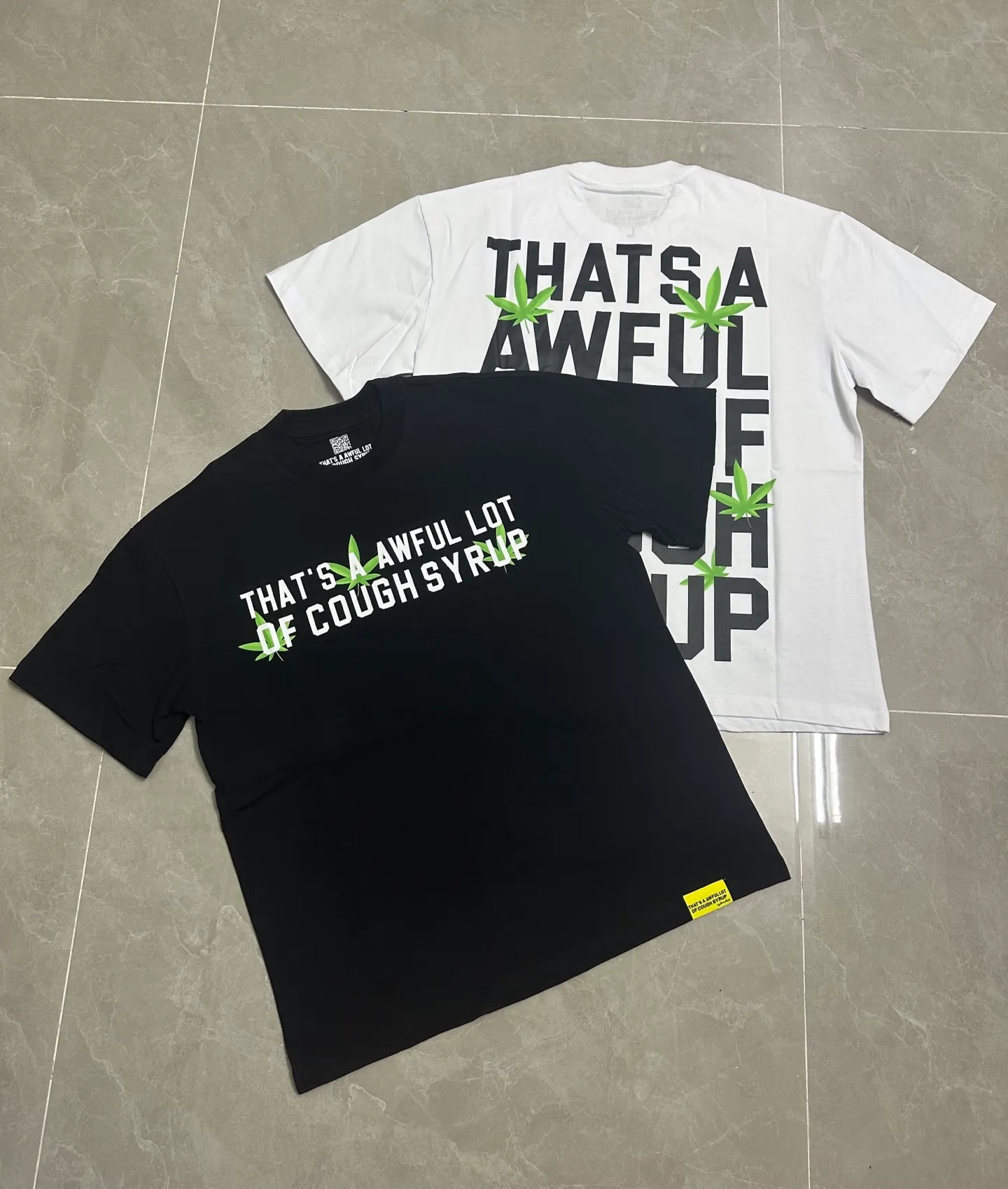 # / ｜ THAT'S A AWFUL LOT OF COUGH SYRUP In Stock T （fabric):32 Sizes（size）：S-M L X L （colour）：White、/ Black